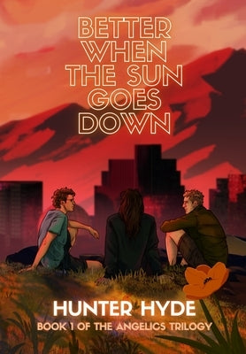 Better When the Sun Goes Down by Hyde, Hunter