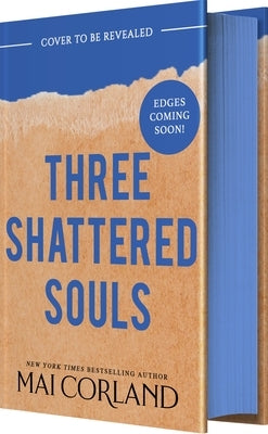 Three Shattered Souls (Deluxe Limited Edition) by Corland, Mai