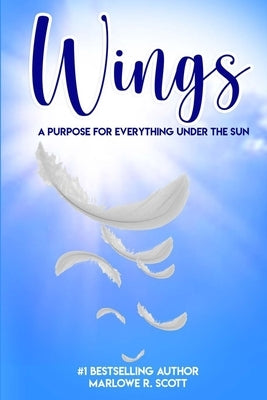 Wings: A Purpose for Everything Under the Sun by Edwards, Angela