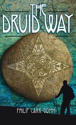 The Druid Way by Carr-Gomm, Philip