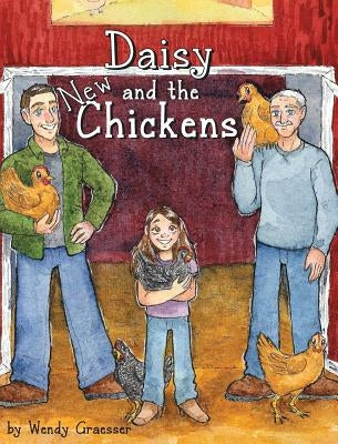 Daisy and the New Chickens by Graesser, Wendy