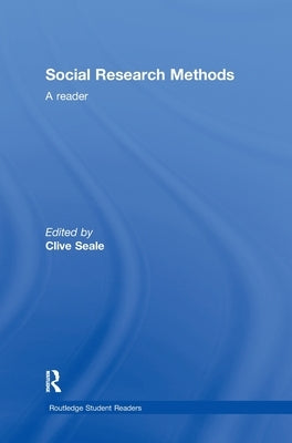 Social Research Methods: A Reader by Seale, Clive