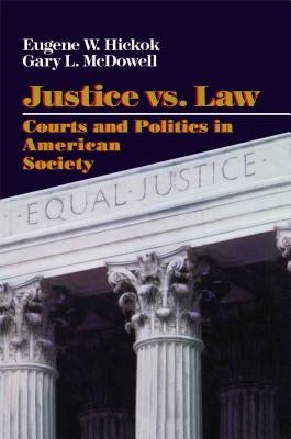 Justice vs. Law by Hickok, Eugene