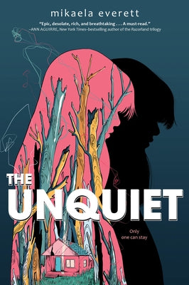 The Unquiet by Everett, Mikaela