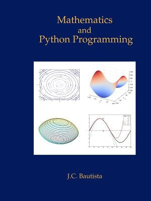 Mathematics and Python Programming by Bautista, J. C.