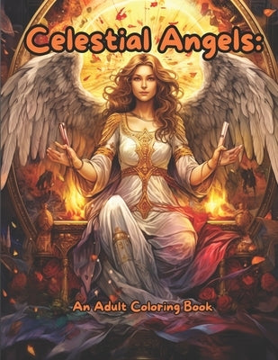 Celestial Angels An Adult Coloring Book by Cardin, Dianna