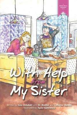 With Help From my Sister by Abdullahi, Aala