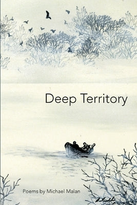 Deep Territory by Malan, Michael