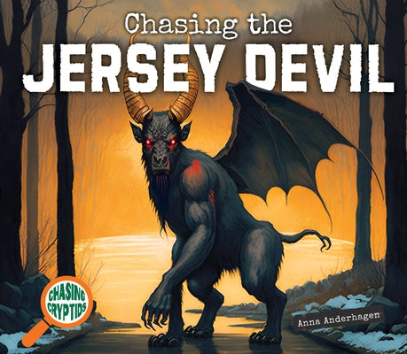 Chasing the Jersey Devil by Anderhagen, Anna