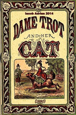 Dame trot and her cat (1880) by Adrian, Iacob