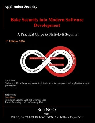 Bake Security into Modern Software Development: A Practical Guide to Shift-Left Security by Le, Chi Phuong