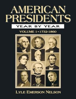 American Presidents Year by Year by Nelson, Julie