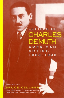 Letters of Charles Demuth by Kellner, Bruce