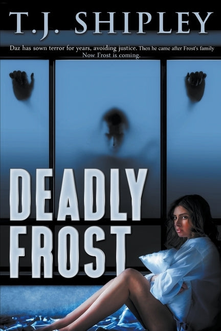 Deadly Frost by Shipley, Tj