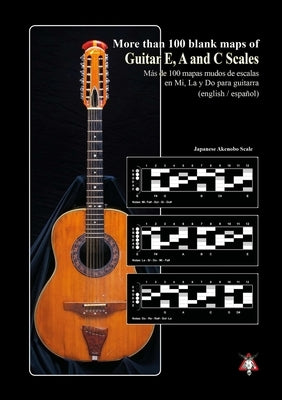 +100 Blank Maps of Guitar E, A and C Scales by Tiffotos Com, T. I. F. Fotos the Ibán