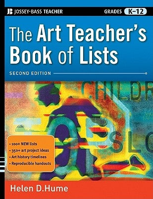 The Art Teacher's Book of Lists by Hume, Helen D.
