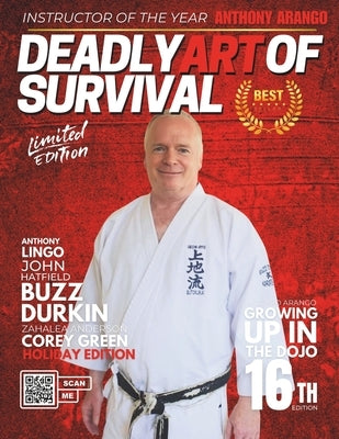 Deadly Art of Survival Magazine 16th Edition: Featuring Buzz Durkin: The #1 Martial Arts Magazine Worldwide MMA, Traditional Karate, Kung Fu, Goju-Ryu by Ingram, Jacob