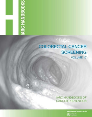 Colorectal Cancer Screening by International Agency for Research on Can