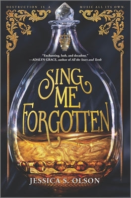 Sing Me Forgotten by Olson, Jessica S.