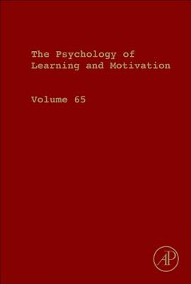 Psychology of Learning and Motivation: Volume 64 by Ross, Brian H.