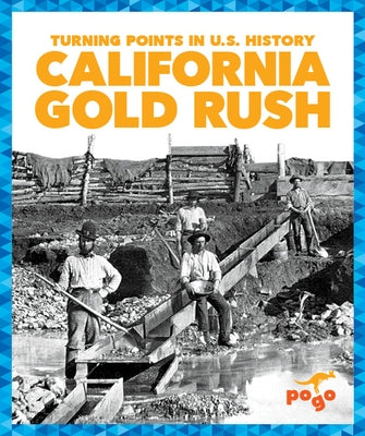 California Gold Rush by Wilkins, Veronica B.