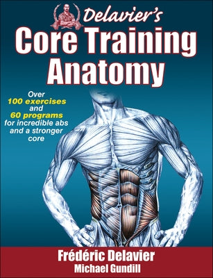 Delavier's Core Training Anatomy by Delavier, Frederic