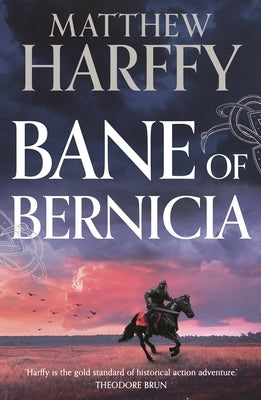 Bane of Bernicia by Harffy, Matthew
