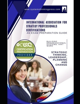 Strategic Thinking, Leadership, Planning and Change: Building Organizational Systems that Work by Haines (Dec), Stephen