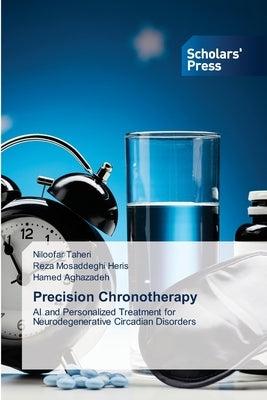 Precision Chronotherapy by Taheri, Niloofar
