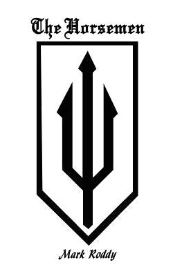 The Horsemen by Roddy, Mark