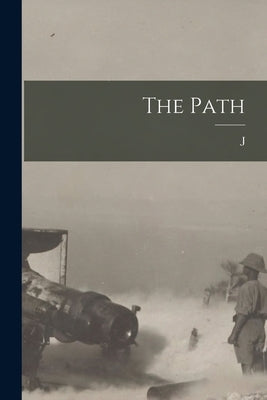The Path by Krishnamurti, J. 1895-1986