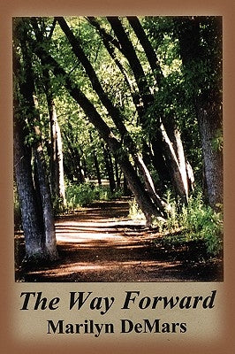The Way Forward by Demars, Marilyn