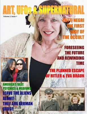 ART, UFOs & Supernatural Magazine, Vol.2, Issue 1. Economy Edition by De Lafayette, Maximillien