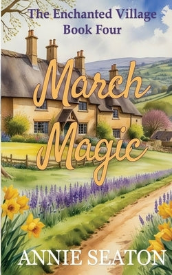 March Magic by Seaton, Annie