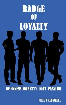 Badge of Loyalty by Tresswell, Jude