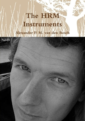 The HRM Instruments by Van Den Bosch, Alexander P. M.