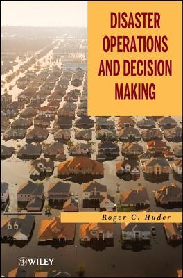 Crisis Decision Making by Huder, Roger C.
