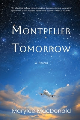 Montpelier Tomorrow by MacDonald, Marylee