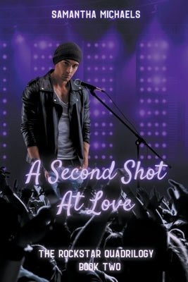 A Second Shot at Love by Michaels, Samantha
