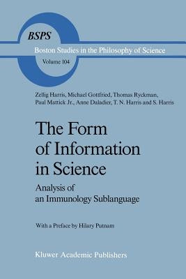 The Form of Information in Science: Analysis of an Immunology Sublanguage by Harris, Z.