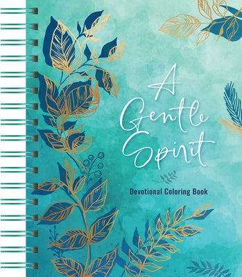 A Gentle Spirit: Devotional Coloring Book by Majestic Expressions