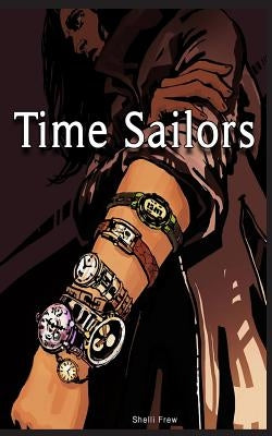 Time Sailors by Frew, Shelli