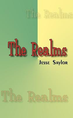 The Realms by Saylor, Jesse
