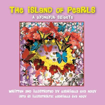 The Island of Pearls by Nagy, Gabriella Eva