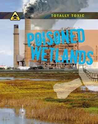 Poisoned Wetlands by Head, Honor