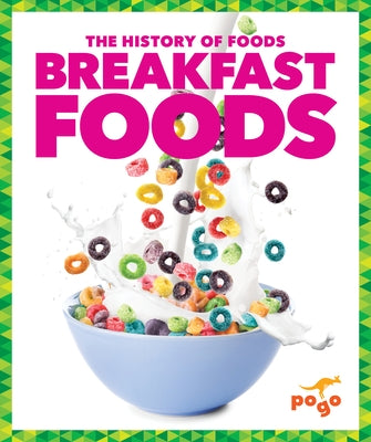 Breakfast Foods by Spanier Kristine Mlis