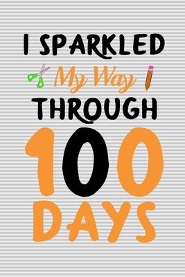 I sparkled my way through 100 days: 100 days of school activities ideas, 100th day of school book celebration ideas by Nova, Booki