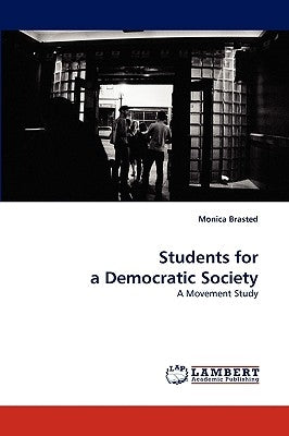 Students for a Democratic Society by Brasted, Monica