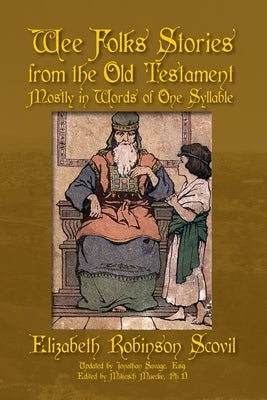 Wee Folks Stories from the Old Testament by Scovil, Elizabeth Robinson