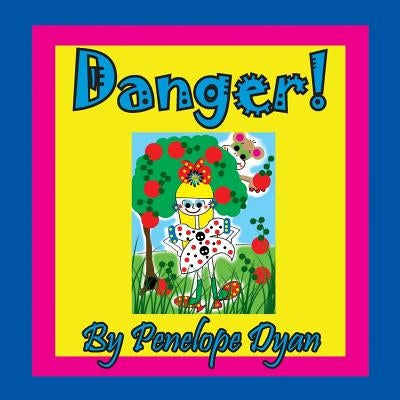 Danger! by Dyan, Penelope